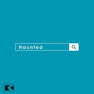 Haunted