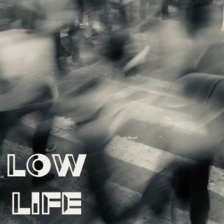 Low Life