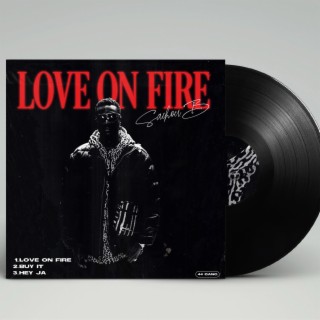 LOVE ON FIRE