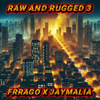 Raw and Rugged 3