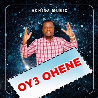 OY3 OHENE (feat. Gerald Oti) lyrics | Boomplay Music