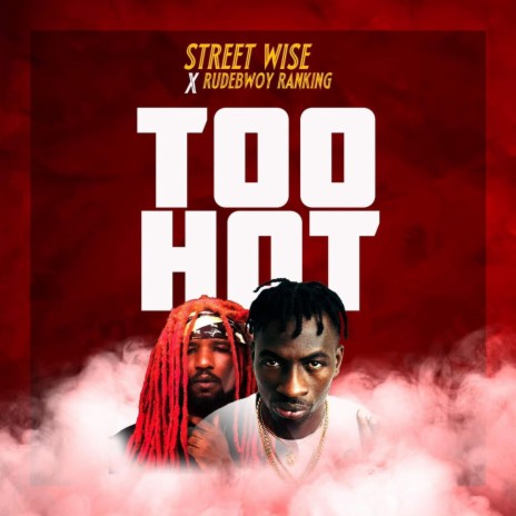 Too Hot | Boomplay Music