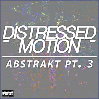 Abstrakt, Pt. 3