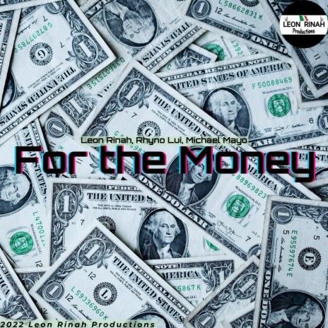 For the Money ft. Rhyno Lui & Michael Mayo