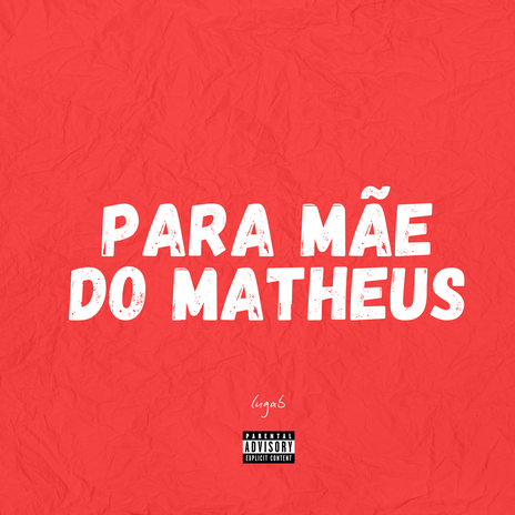 PARA MÃE DO MATHEUS | Boomplay Music