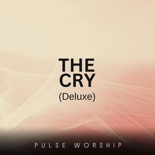 The Cry (Deluxe)