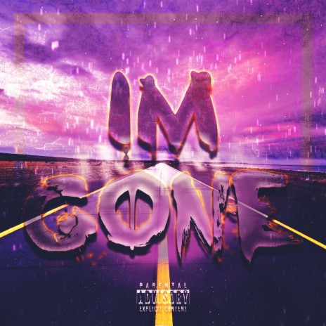 I'm Gone | Boomplay Music