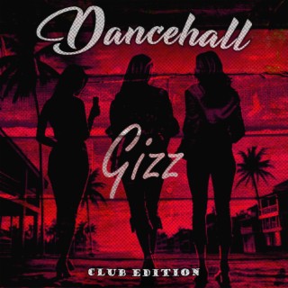 Dancehall (Club Edition)