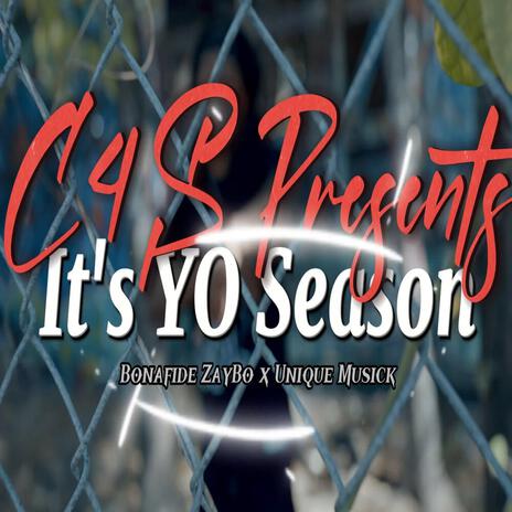 It's Yo Season ft. Bonafide Zaybo & Unique Musick | Boomplay Music