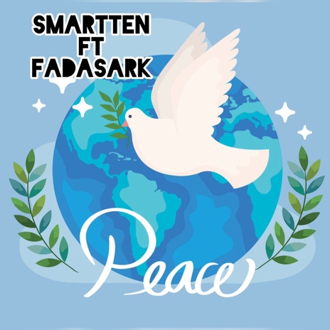 Peace ft. SmartTen | Boomplay Music