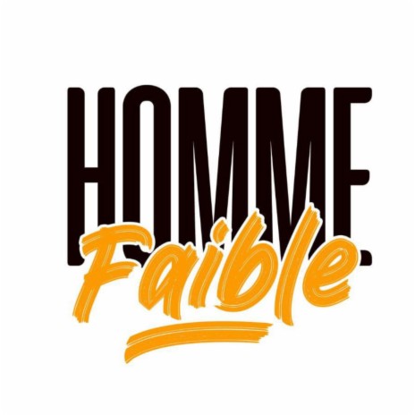 Homme faible | Boomplay Music