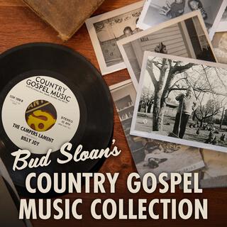 Bud Sloan's Country Gospel Music Collection