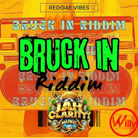 Bruckout Style (Bruck In Riddim) ft. Jah Clarity | Boomplay Music