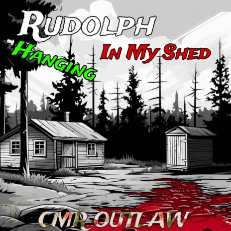 Rudolph Hanging In My Shed | Boomplay Music