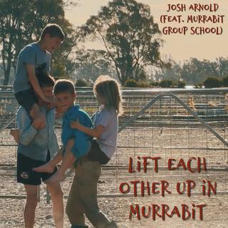 Lift Each Other Up in Murrabit