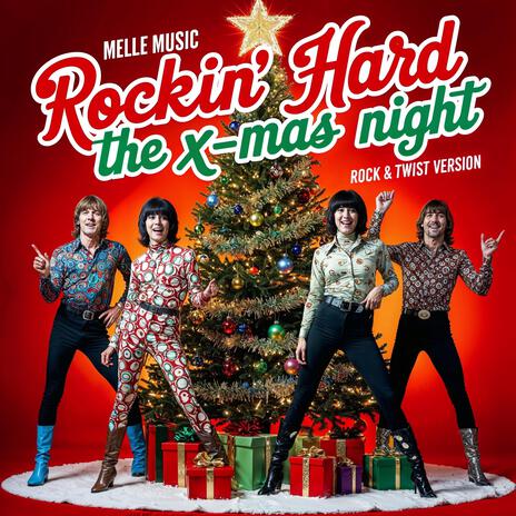 Rockin' Hard The X-mas Night (Rock & Twist Version) | Boomplay Music