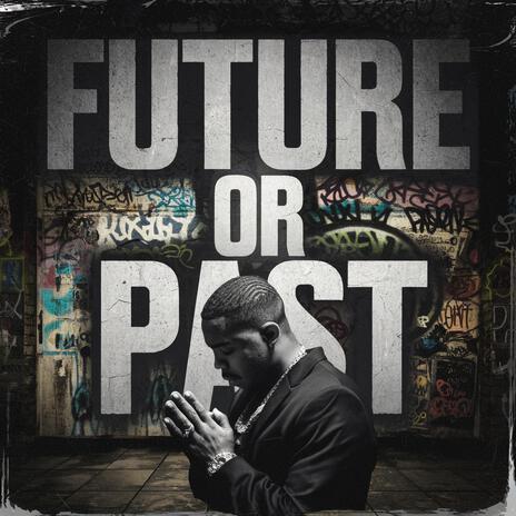 Future or Past