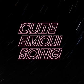 Cute Emoji Song