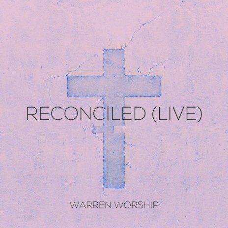 Reconciled (Live)