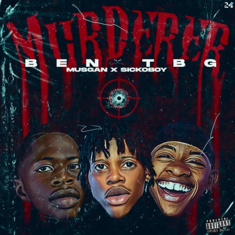 Murderer ft. Sickoboy & Musgan | Boomplay Music