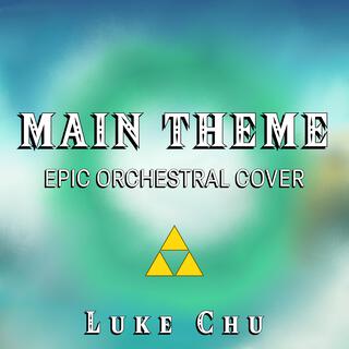 Main Theme (Epic Orchestral Cover)