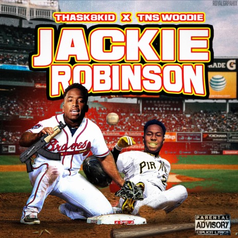 Jackie Robinson ft. TNS Woodie | Boomplay Music