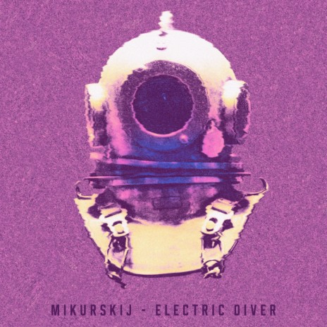 Electric Diver (Extended Mix) | Boomplay Music