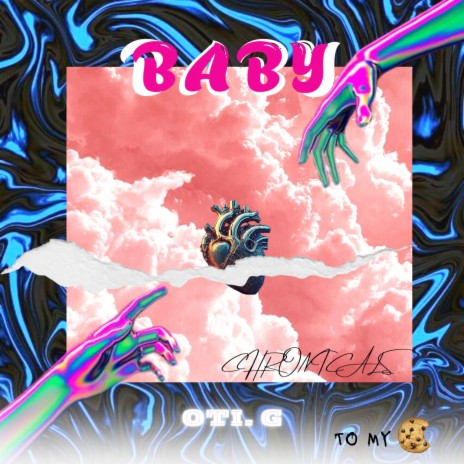 Baby ft. Oti.G | Boomplay Music
