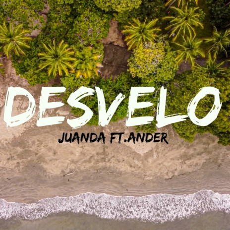 DESVELO ft. ANDER | Boomplay Music