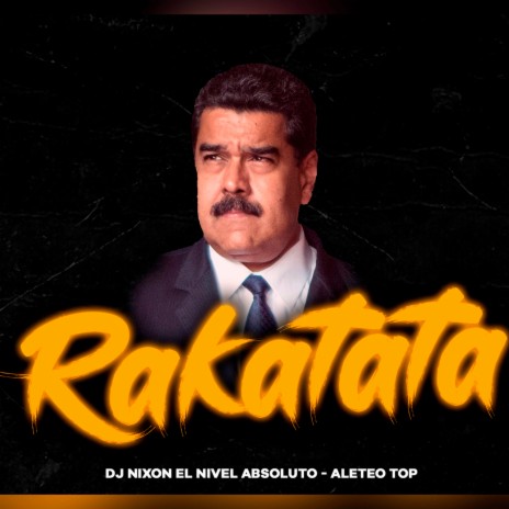 Rakatata (Remix) ft. Dj nixon el nivel absoluto | Boomplay Music