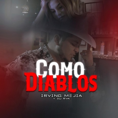 Como Diablos | Boomplay Music