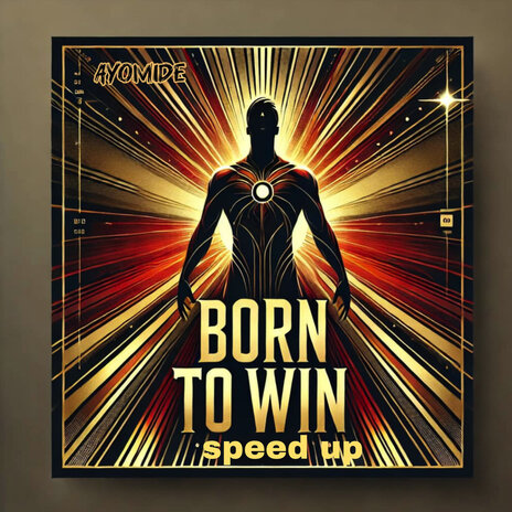 Born to Win (Speed Up) | Boomplay Music