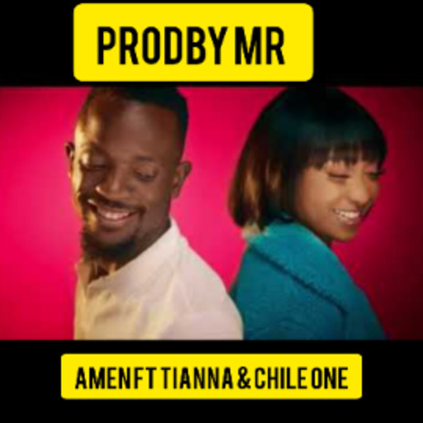 Amen Ft Tianna & Chile One | Boomplay Music