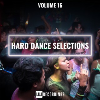 Hard Dance Selections, Vol. 16