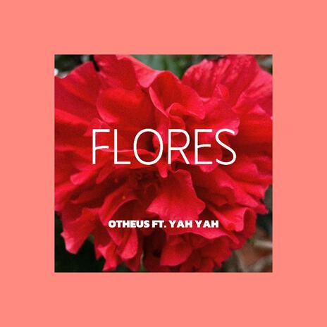 FLORES | Boomplay Music