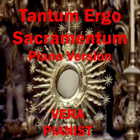 Tantum Ergo Sacramentum (Piano Version) | Boomplay Music