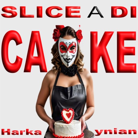 Slice A Di Cake