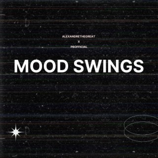 Mood Swings