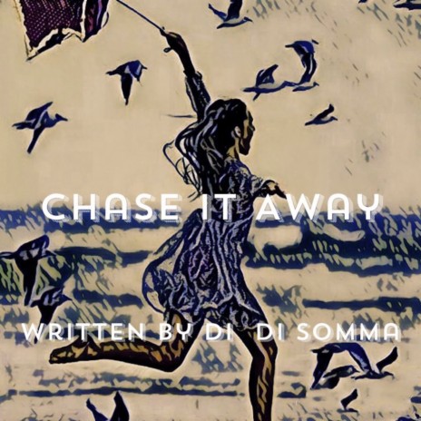 Chase It Away | Boomplay Music