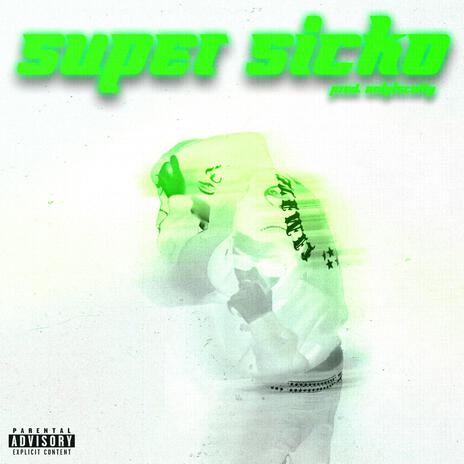 SUPER SICKO | Boomplay Music