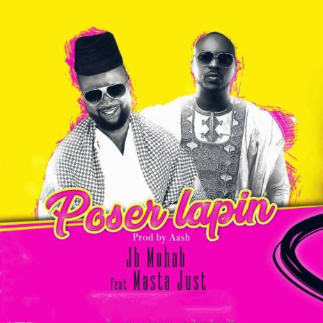 Posé Lapin ft. Masta Just | Boomplay Music