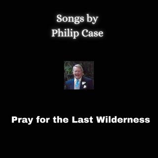 Pray for the Last Wilderness