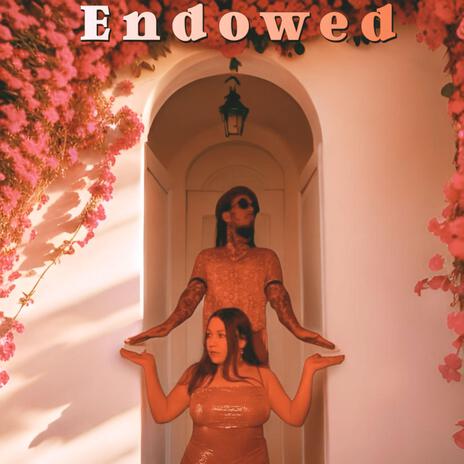 Endowed ft. Z | Boomplay Music