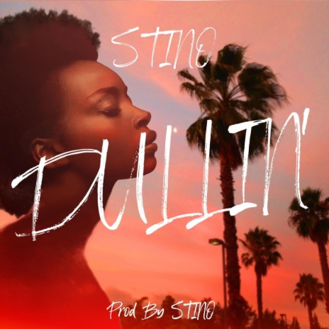 Dullin' | Boomplay Music