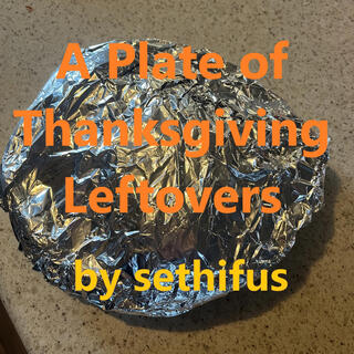 A Plate of Thanksgiving Leftovers