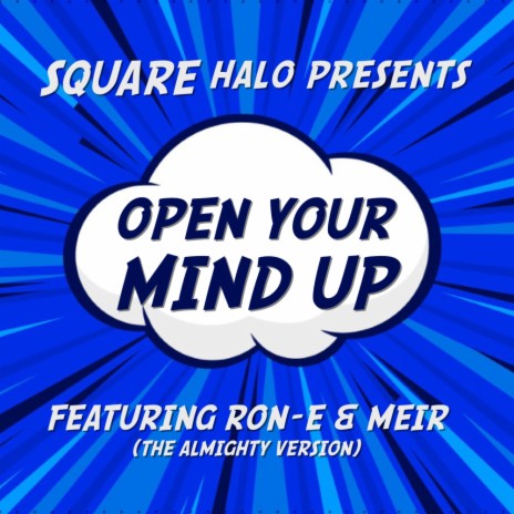 Open your mind up (The Almighty Version) ft. Hadesyouhateme & Meir Shitrit | Boomplay Music
