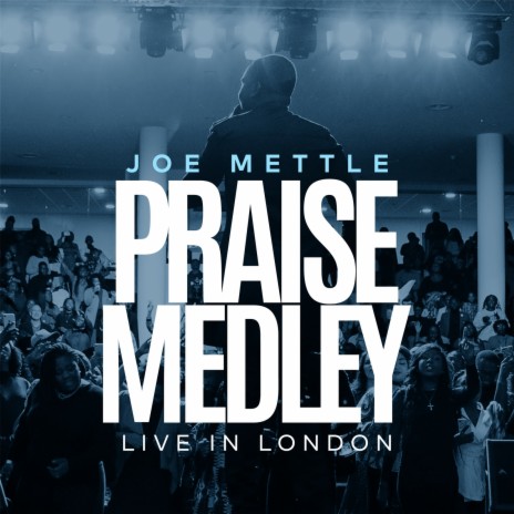 Praise Medley (Live in London) | Boomplay Music