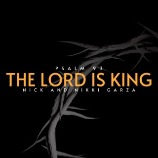 Psalm 93 The Lord Is King