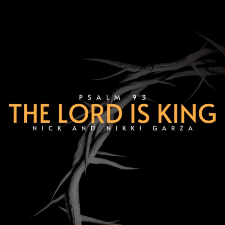 Psalm 93 The Lord Is King | Boomplay Music