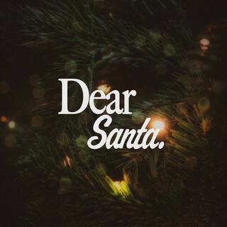 Dear Santa